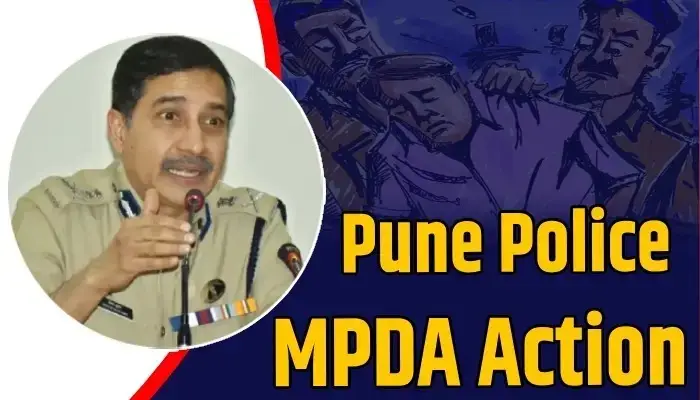 Pune Police MPDA Action | वारजे मालवाडी परिसर के शातिर अपराधी पर एमपीडीए की कार्रवाई ! पुलिस आयुक्त रितेश कुमार द्वारा दूसरे जेल में शिफ्ट करने की 73वीं कार्रवाई